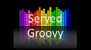 Served Groovy